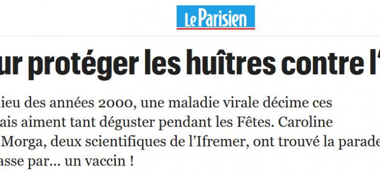 « Le vaccin des huîtres » dans Le Parisien ; sur France Inter et France 3 « Le vaccin des huîtres » dans Le Parisien ; sur France Inter et France 3